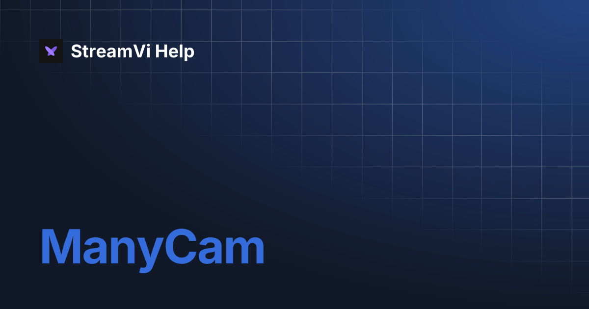 ManyCam | StreamVi Help